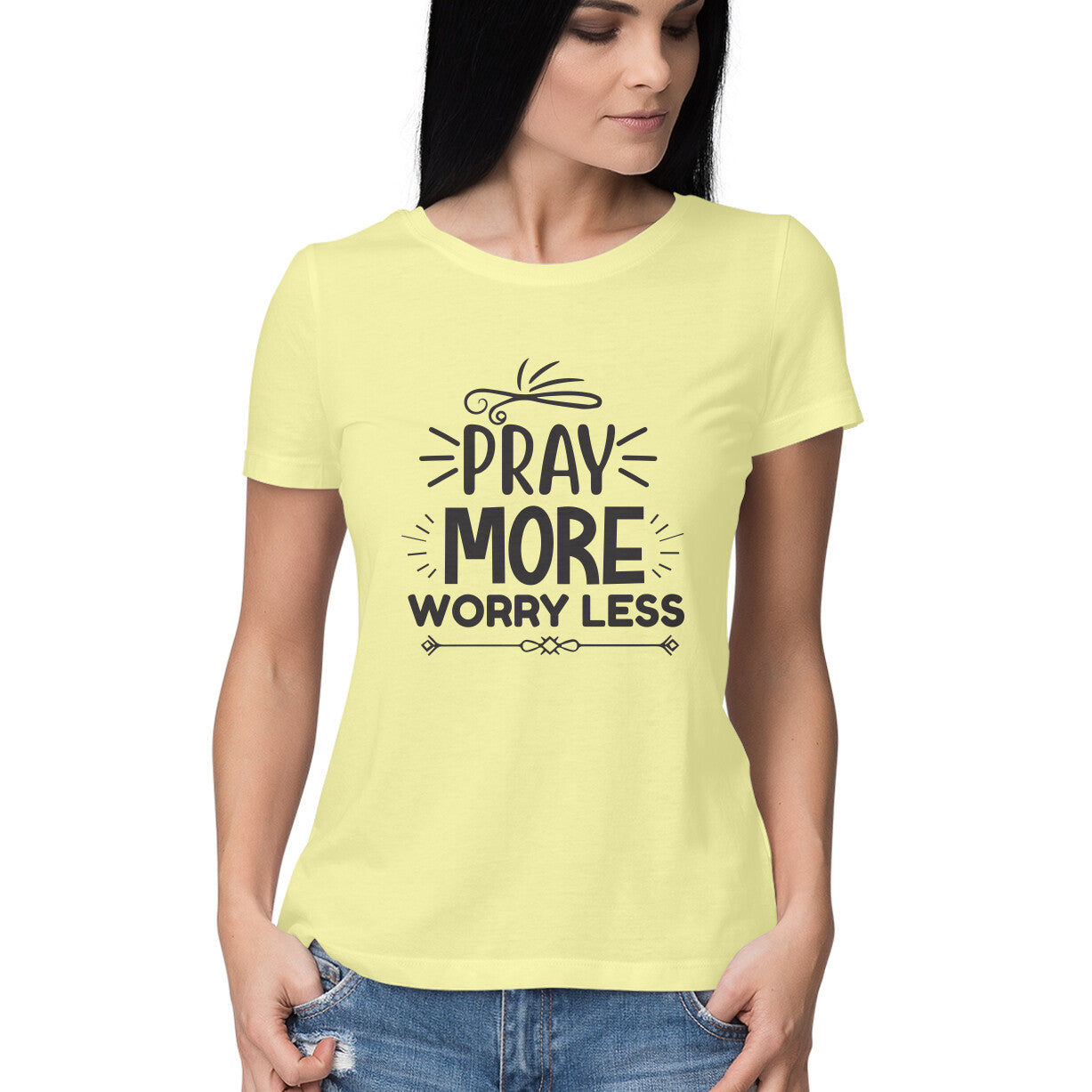 Women's Pray More Worry Less Design Printed T-Shirt