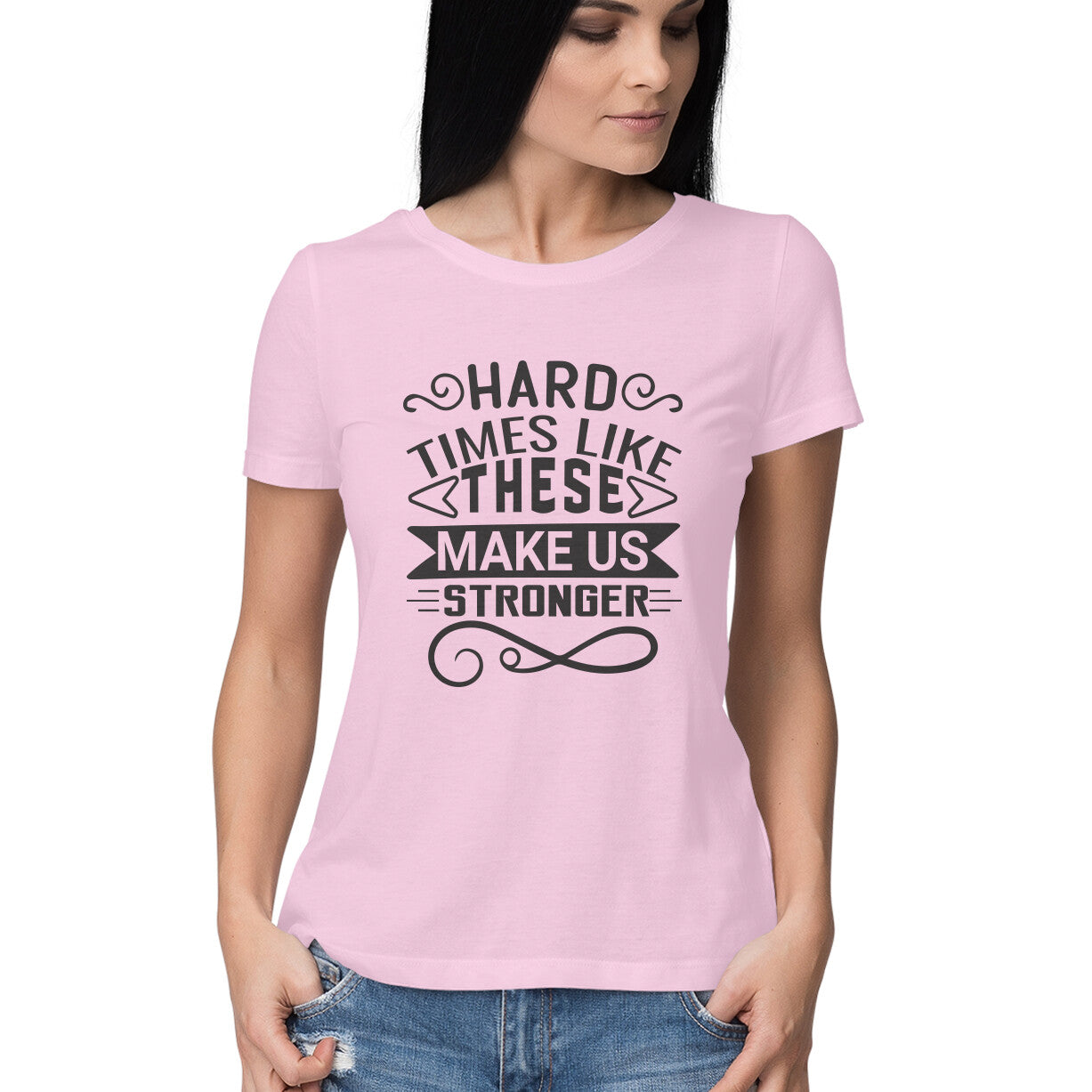 Women's Hard Times Like These Design Printed T-Shirt