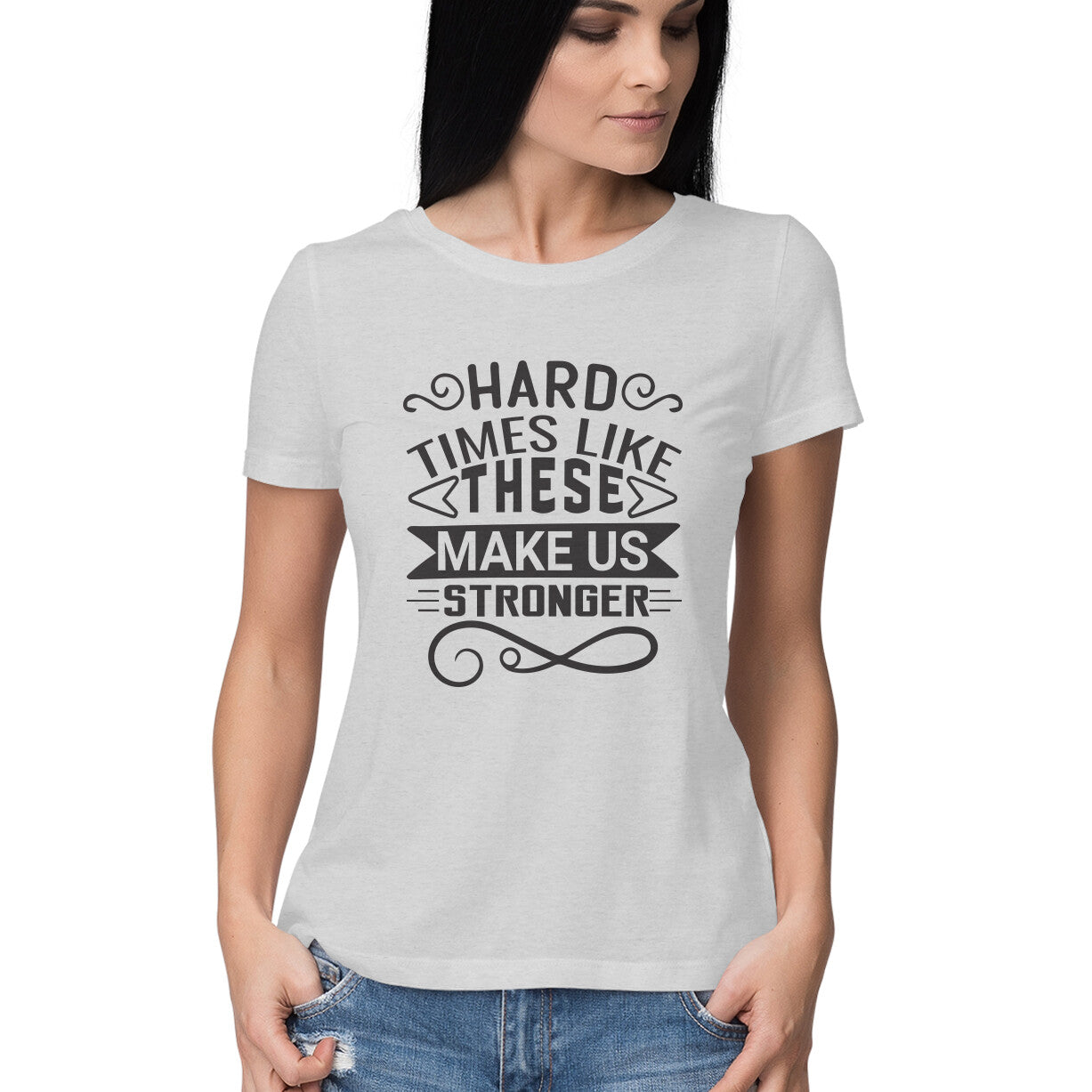 Women's Hard Times Like These Design Printed T-Shirt
