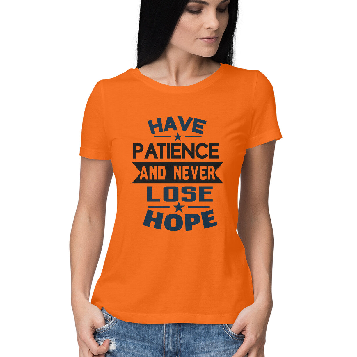 Women's Have Patience And Never Loose Hope Design Printed T-Shirt