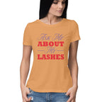 Women's Ask Me About My Lashes Design Printed T-Shirt