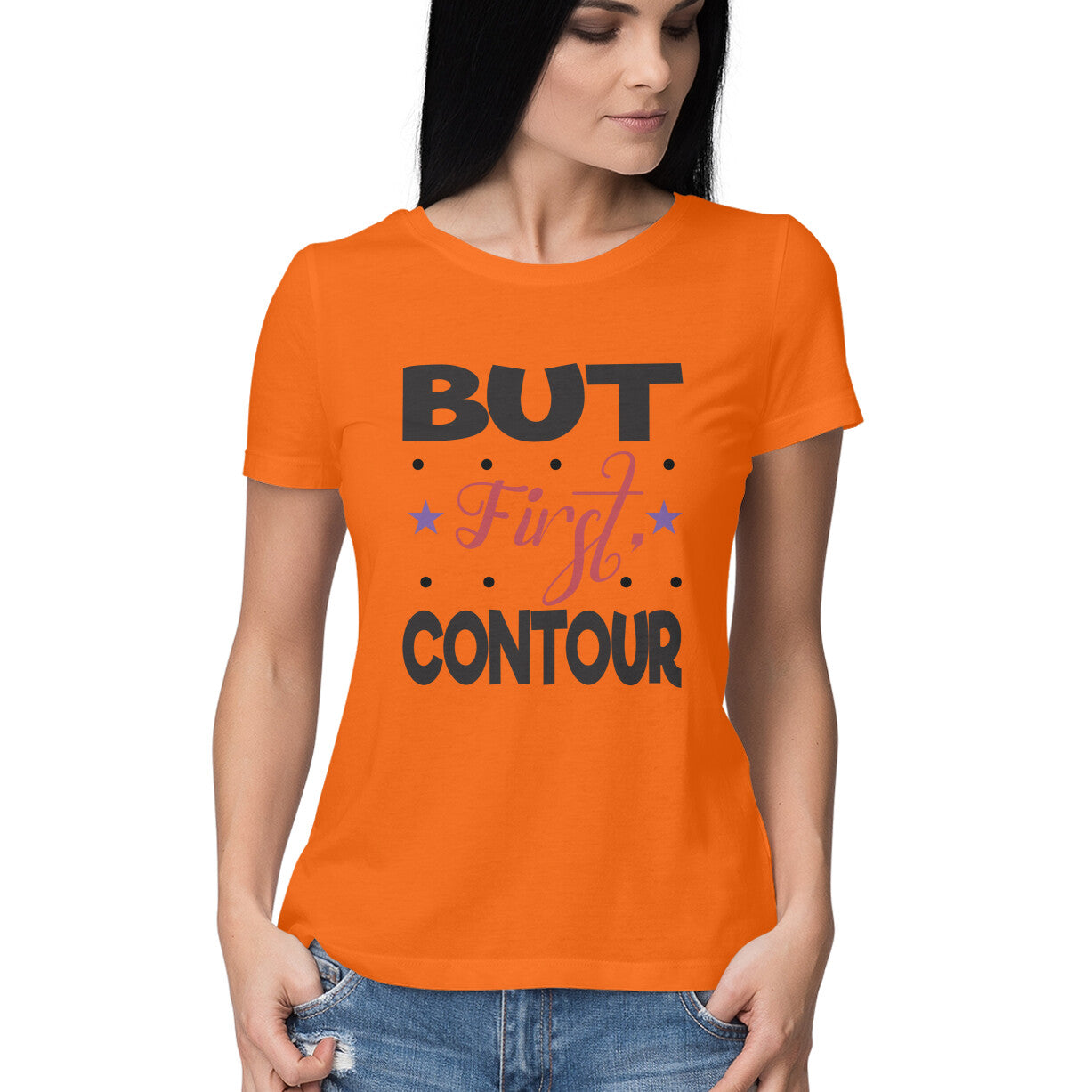 Women's But First Contour Design Printed T-Shirt