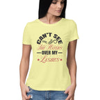 Women's Can Not See The Haters Over My Lashes Design Printed T-Shirt