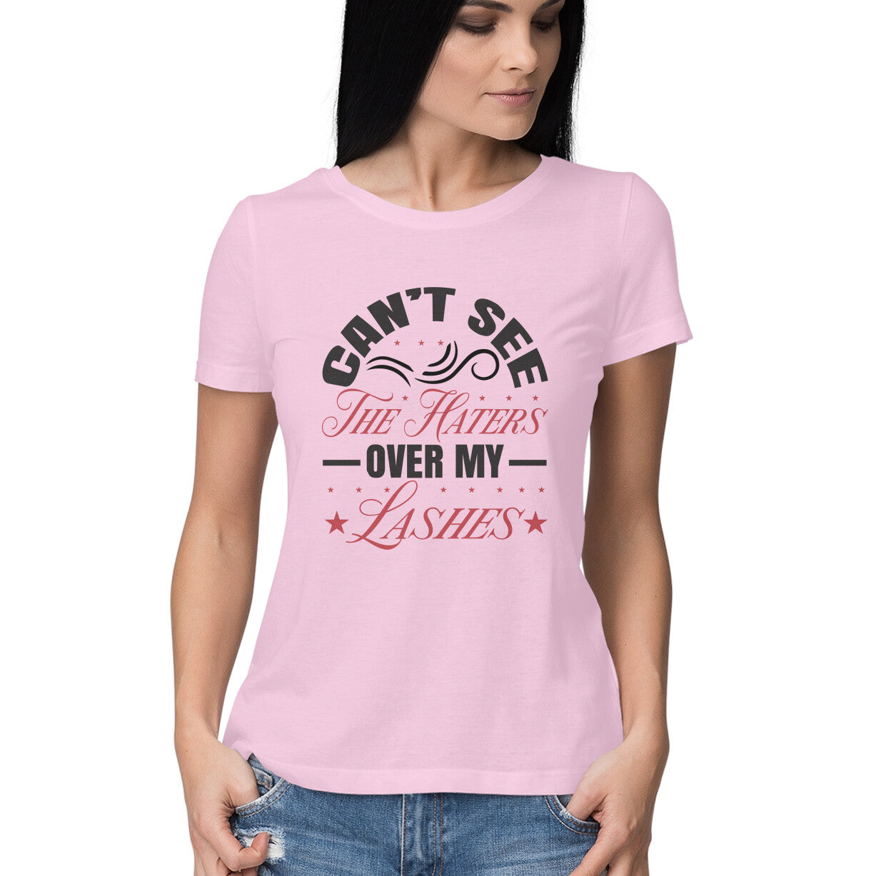 Women's Can Not See The Haters Over My Lashes Design Printed T-Shirt