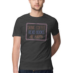 Men's Drink Coffee Read Books Be Happy Design Printed T-Shirt