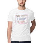 Men's Drink Coffee Read Books Be Happy Design Printed T-Shirt