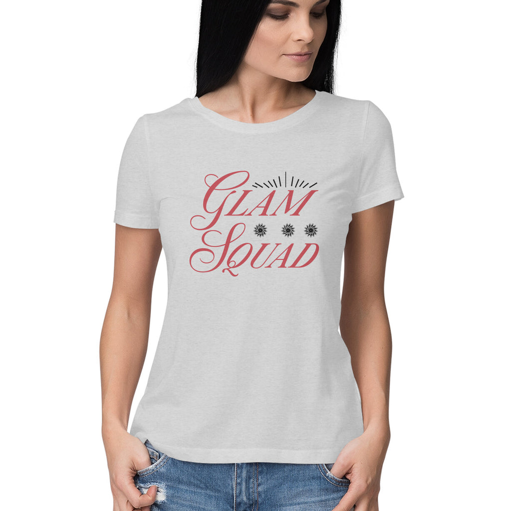 Women's Glam Squad Design Printed T-Shirt