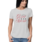 Women's Glam Squad Design Printed T-Shirt