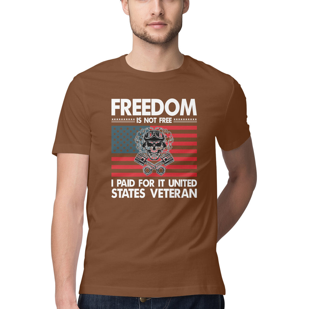Men's Freedom Is Not Free I Paid For It United States Veteran Design Printed T-Shirt