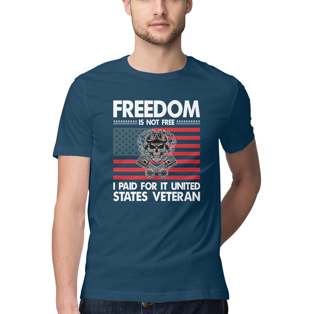 Men's Freedom Is Not Free I Paid For It United States Veteran Design Printed T-Shirt