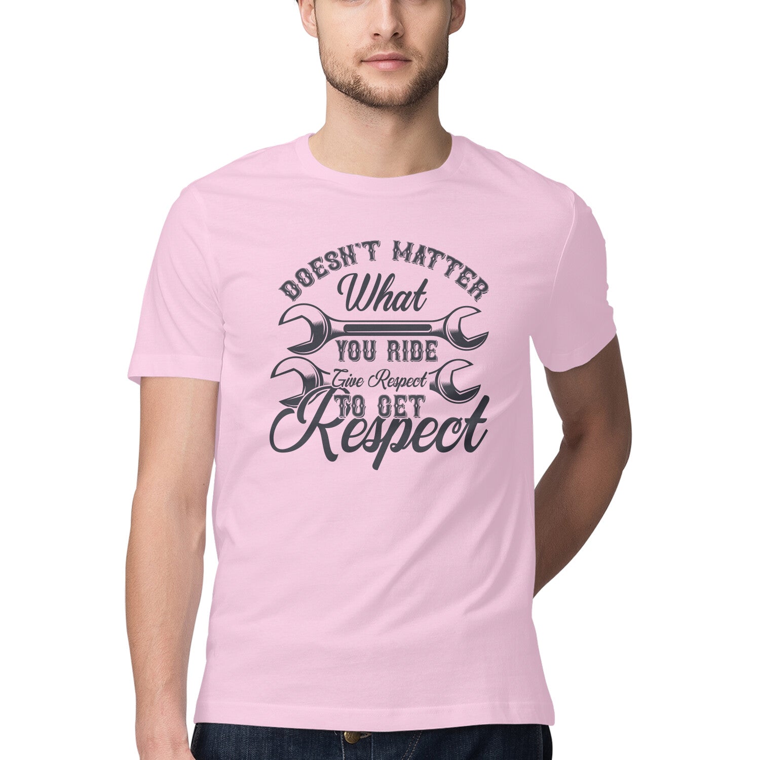 Men's Doesn't Matter What You Ride To Get Respect Design Printed T-Shirt