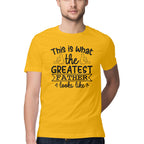 Men's This What The Greatest Father Looks Like Design Printed T-Shirt