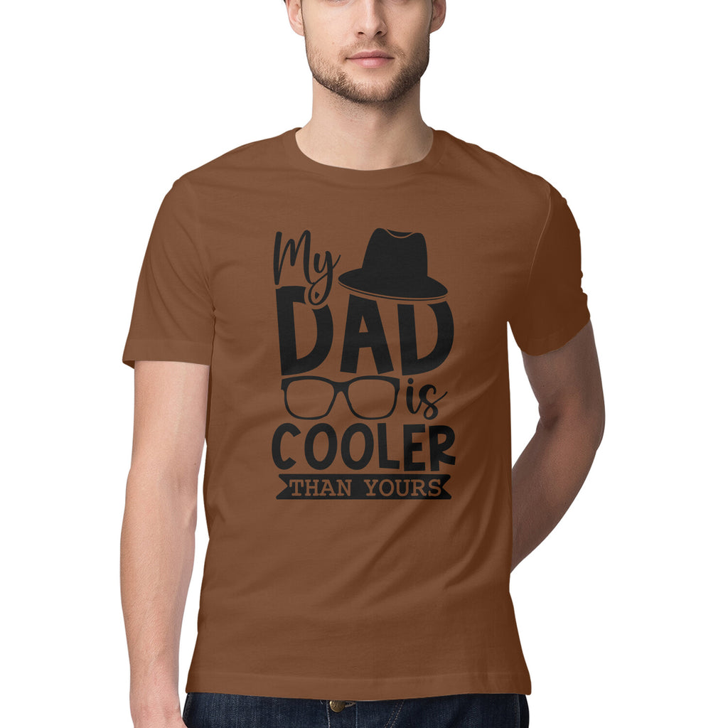 Men's My Dad Is Cooler Than Yours Design Printed T-Shirt