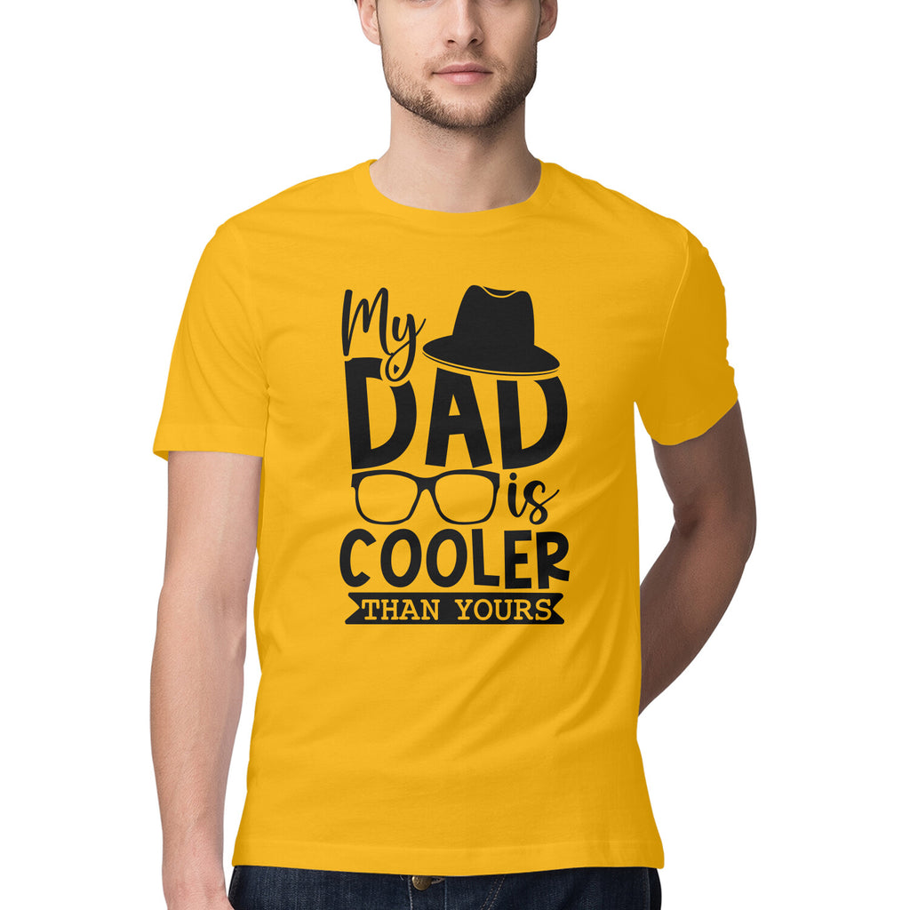 Men's My Dad Is Cooler Than Yours Design Printed T-Shirt