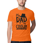 Men's My Dad Is Cooler Than Yours Design Printed T-Shirt