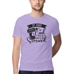 Men's If Dad can't fix it We're all Screwed Design Printed T-Shirt