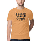 Men's Go Ask Your Mom Design Printed T-Shirt