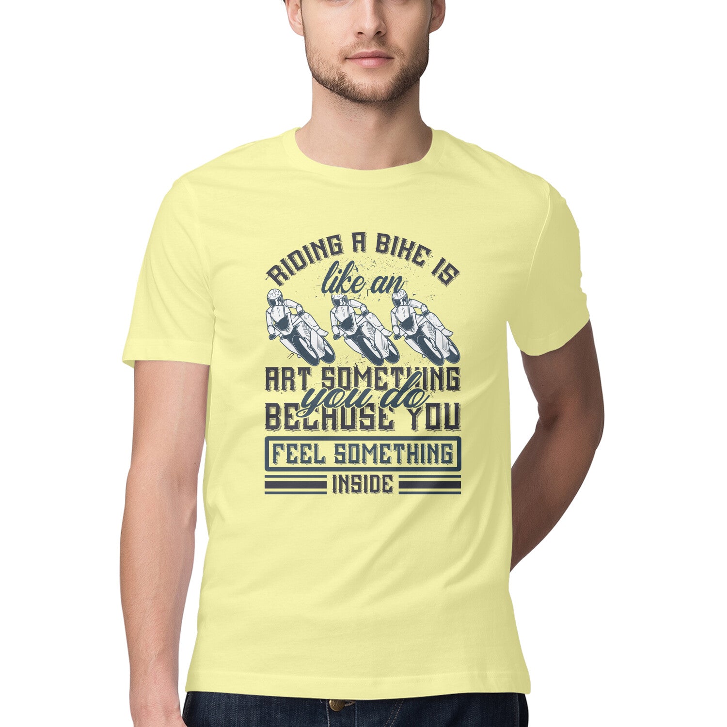 Men's Riding A Bike Is Like An Art Because You Feel Something Inside Design Printed T-Shirt