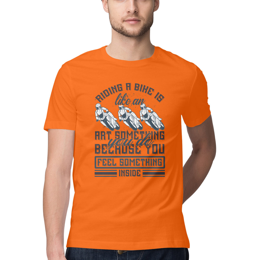 Men's Riding A Bike Is Like An Art Because You Feel Something Inside Design Printed T-Shirt