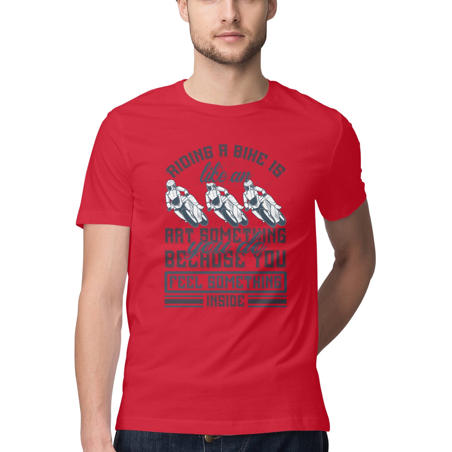 Men's Riding A Bike Is Like An Art Because You Feel Something Inside Design Printed T-Shirt