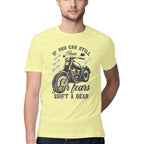 Men's If You Can Still Hear Your Fears Shift A Dear Design Printed T-Shirt