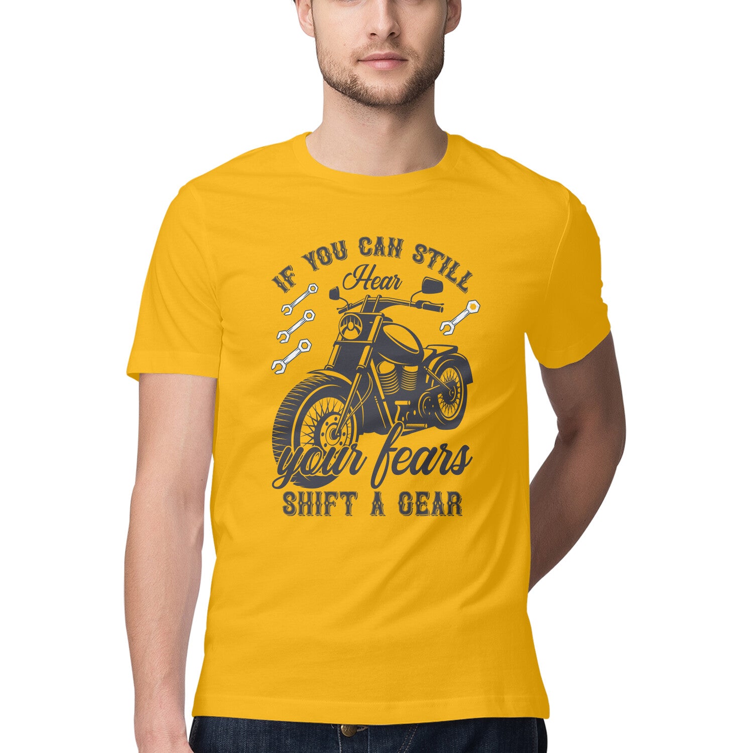 Men's If You Can Still Hear Your Fears Shift A Dear Design Printed T-Shirt