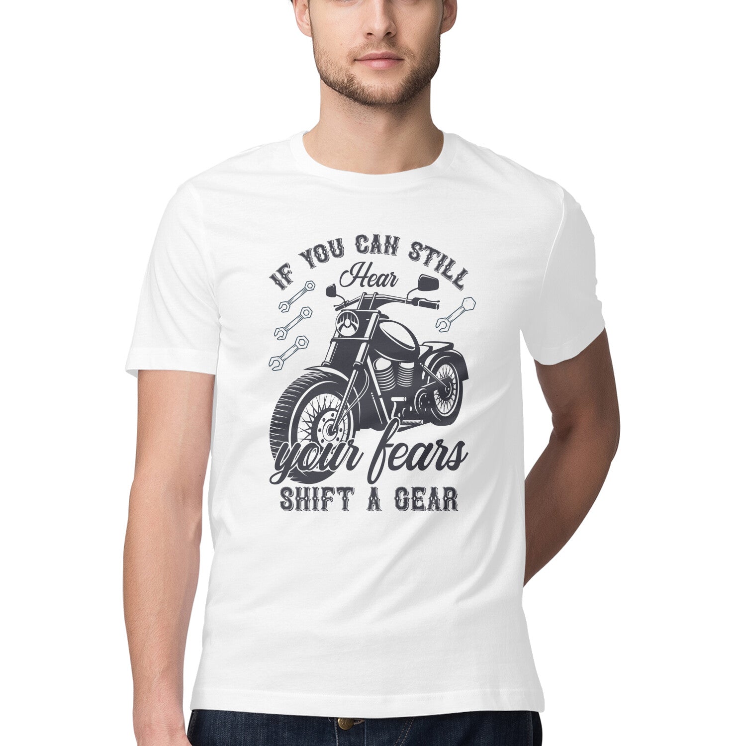 Men's If You Can Still Hear Your Fears Shift A Dear Design Printed T-Shirt
