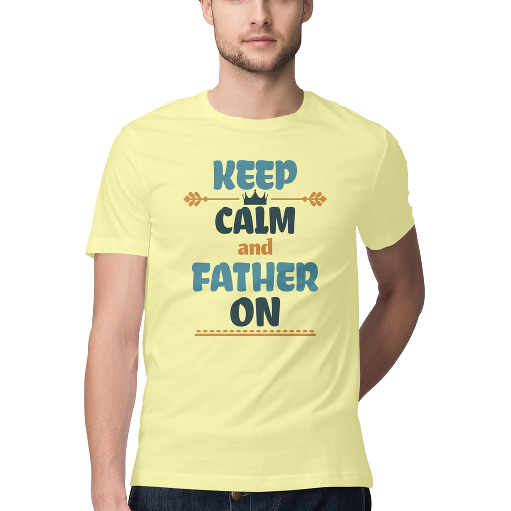 Men's Keep Calm And Father On Design Printed T-Shirt
