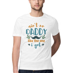 Men's Daddy Like The One I Got Design Printed T-Shirt