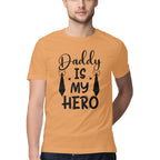 Men's Daddy Is My Hero Design Printed T-Shirt