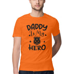 Men's Daddy Is My Hero Design Printed T-Shirt