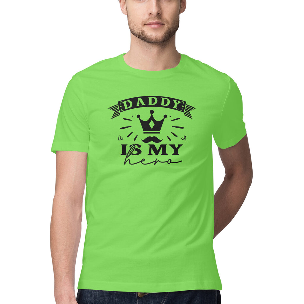 Men's Daddy Is My Hero Design Printed T-Shirt