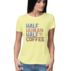Women's Half Human Half Coffee Graphics Printed T-Shirt