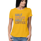 Women's Half Human Half Coffee Graphics Printed T-Shirt