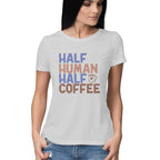 Women's Half Human Half Coffee Graphics Printed T-Shirt