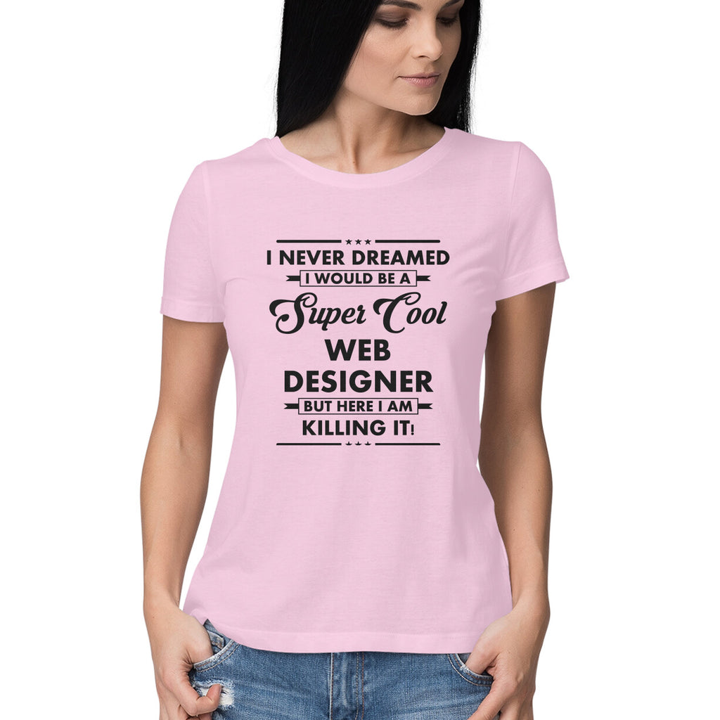 Women's Web Designer Design Printed T-Shirt