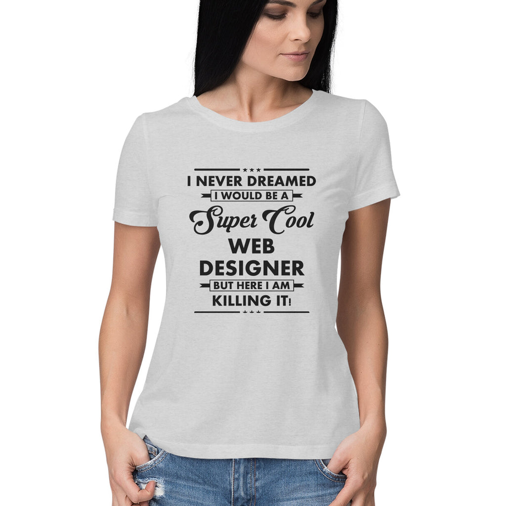 Women's Web Designer Design Printed T-Shirt