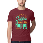 Men's Eat Coffee And Be Happy Design Printed T-Shirt
