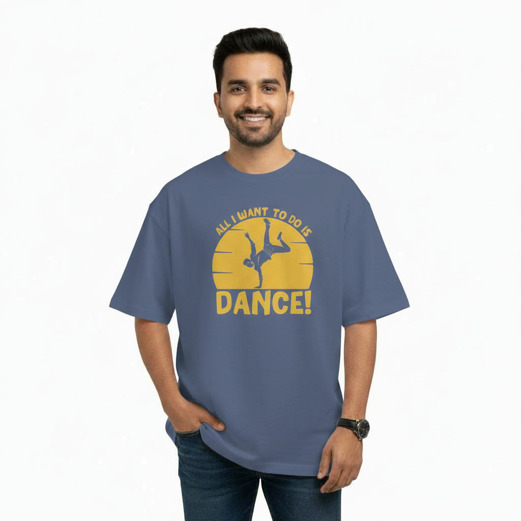 Men's Oversize T-Shirt ALL I WANT TO DO IS DANCE Graphic Print