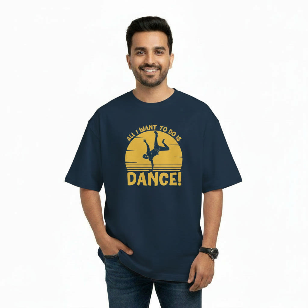 Men's Oversize T-Shirt ALL I WANT TO DO IS DANCE Graphic Print