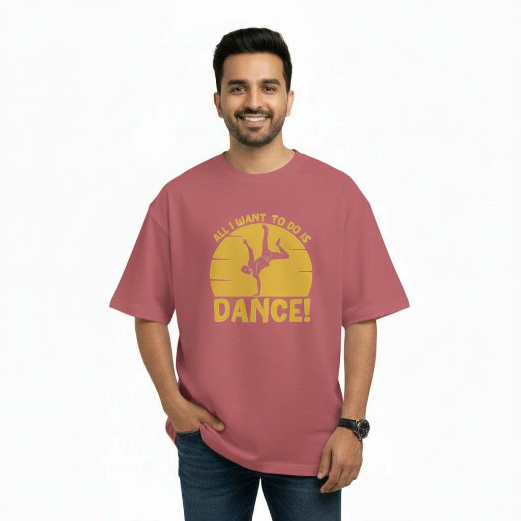 Men's Oversize T-Shirt ALL I WANT TO DO IS DANCE Graphic Print