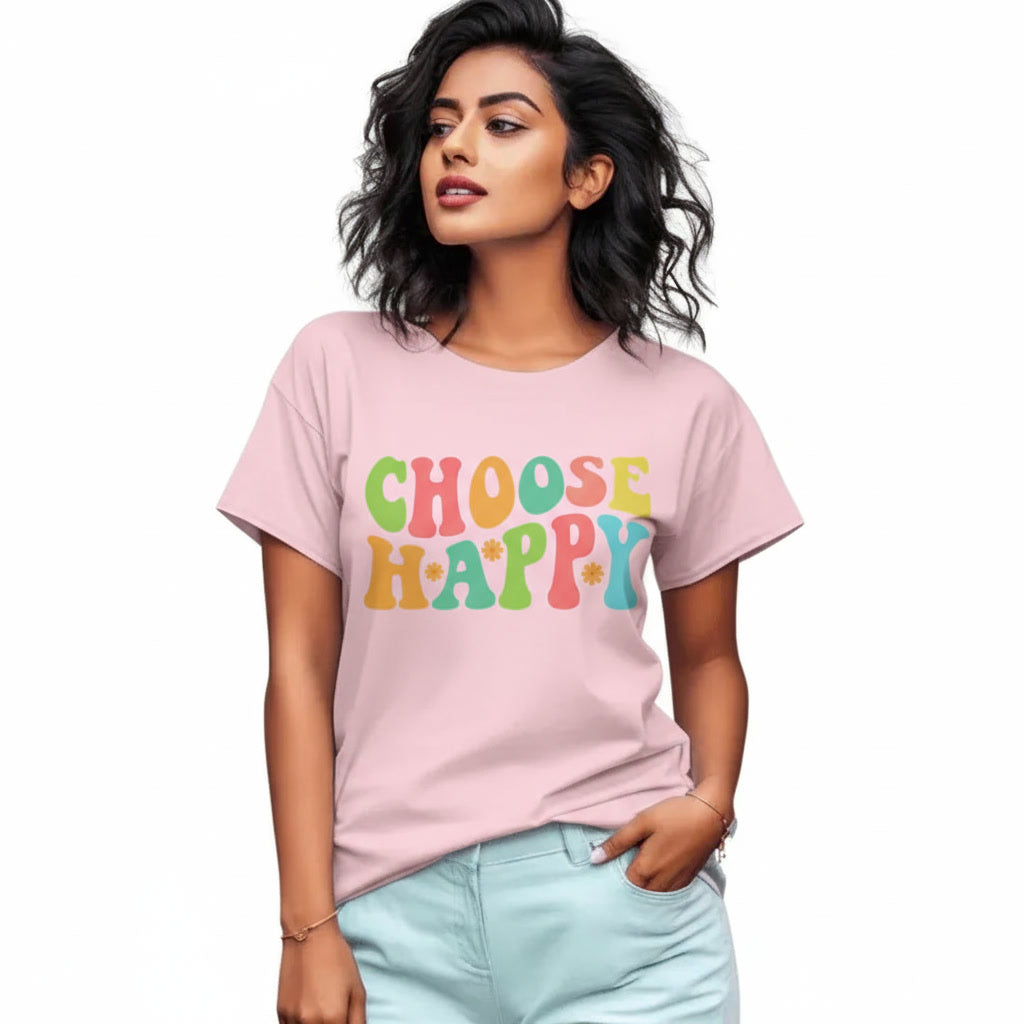 Women T-Shirt CHOOSE HAPPY Quote Print
