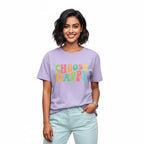 Women T-Shirt CHOOSE HAPPY Quote Print