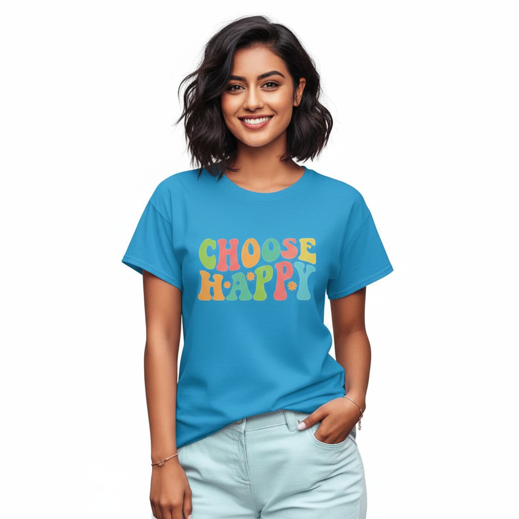 Women T-Shirt CHOOSE HAPPY Quote Print