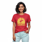 Women's T-Shirt ALL I WANT TO DO IS DANCE Graphic Print
