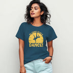 Women's T-Shirt ALL I WANT TO DO IS DANCE Graphic Print