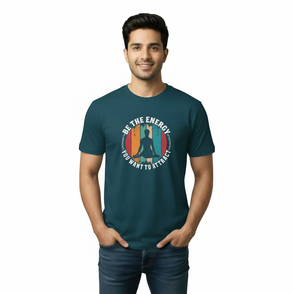 Men's T-Shirt BE THE ENERGY YOU WANT TO ATTRACT Graphic Print