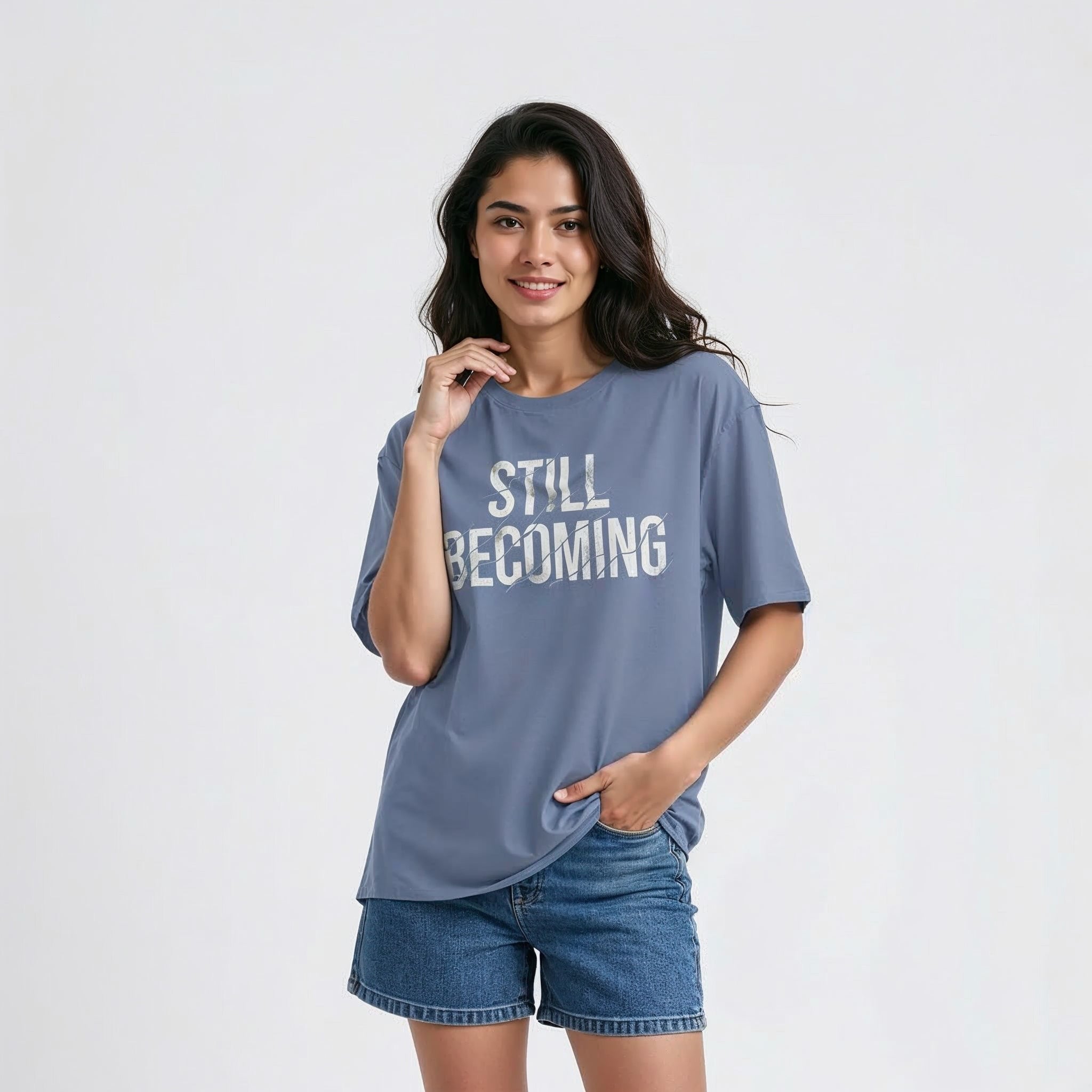 Women's Oversize T-Shirt STILL BECOMING Quote Print