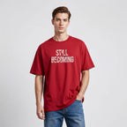 Men's Premium  Oversize T-Shirt STILL BECOMING Quote Print