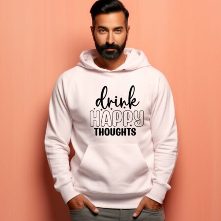 Men's Drink Happy Thoughts Graphics Printed Hoodies